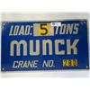 Image 1 : Original Munck Crane Metal Sign