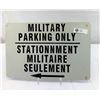 Image 1 : Vintage Bilingual "Military Parking Only" Metal Sign, 18"x12"
