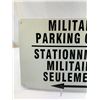 Image 2 : Vintage Bilingual "Military Parking Only" Metal Sign, 18"x12"