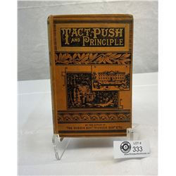 Antique 1886 Tact, Push, And Principle Hardcover Book In Good Shape