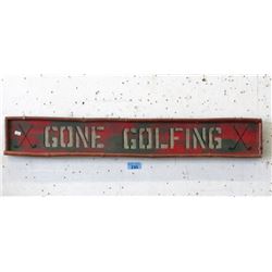 Gone Golfing Wall Sign - 6" x 36"