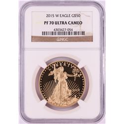 2015-W $50 Proof American Gold Eagle Coin NGC PF70 Ultra Cameo