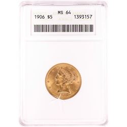 1906 $5 Liberty Head Half Eagle Gold Coin ANACS MS64