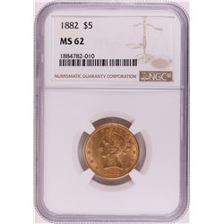 1882 $5 Liberty Head Half Eagle Gold Coin NGC MS62