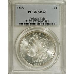 1885 S$1 MS67 PCGS. As with most of the readily availa