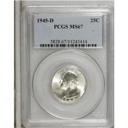 1945-D 25C MS67 PCGS. Untoned surfaces radiate fantast