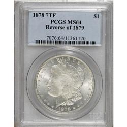 1878 7TF S$1 Reverse of 1879 MS64 PCGS. This pleasantl