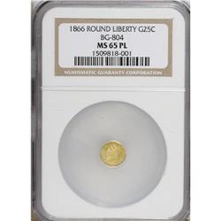 1866 25C Liberty Round 25 Cents, BG-804, R.4, MS65 Pro