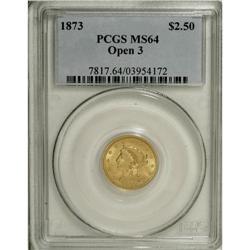 1873 $2 1/2 Open 3 MS64 PCGS. This pleasing near-Gem i