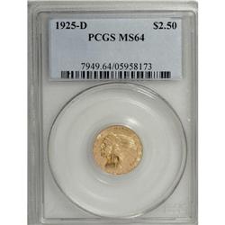 1925-D $2 1/2 MS64 PCGS. This is a pleasing near-Gem 1