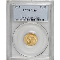 1927 $2 1/2 MS64 PCGS. Many quarter eagles of the 1920