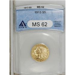 1913 $5 MS62 ANACS. Lustrous brass-gold surfaces exhib