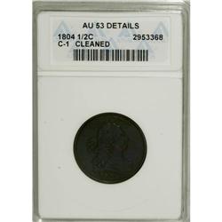 1804 1/2 C Plain 4, No Stems--Cleaned--ANACS. AU53 Det
