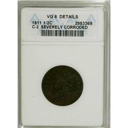 1811 1/2 C --Corroded--ANACS. VG8 Details. NGC Census: