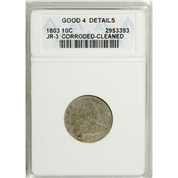 1803 10C --Cleaned, Corroded--ANACS. Good 4 Details. NG