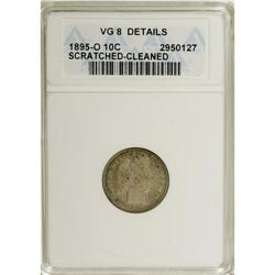 1895-O 10C --Cleaned, Scratched--ANACS. VG8 Details.