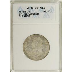 1818/5 25C --Cleaned, Scratched--ANACS. VF20 Details. N