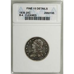 1836 25C --Cleaned--ANACS. Fine 15 Details. NGC Census: