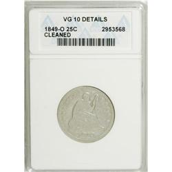 1849-O 25C --Cleaned--ANACS. VG10 Details. NGC Cens