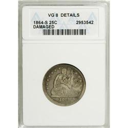 1864-S 25C --Damaged--ANACS. VG8 Details. NGC Censu