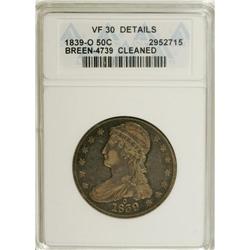 1839-O 50C --Cleaned--ANACS. VF30 Details. NGC Census: