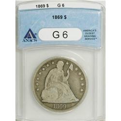 1869 $1 G6 ANACS. NGC Census: (0/89). PCGS Populat