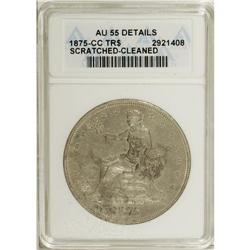 1875-CC T$1 --Cleaned, Scratched--ANACS. AU55 Details