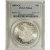 Image 1 : 1881-CC $1 MS64 PCGS. PCGS Population (5679/5122).