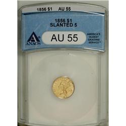 1856 G$1 Slanted 5 AU55 ANACS. NGC Census: (57/123