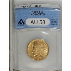 1908 $10 No Motto AU58 ANACS. NGC Census: (83/396)