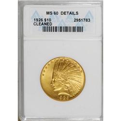 1926 $10 --Cleaned--ANACS. MS60 Details. NGC Census