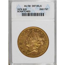 1876 $20 --Scratched--ANACS. AU58 Details. NGC Cens