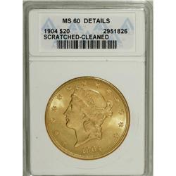 1904 $20 --Cleaned, Scratched--ANACS. MS60 Details.