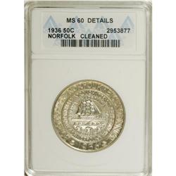 1936 50C Norfolk--Cleaned--ANACS. MS60 Details. NG
