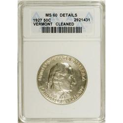 1927 50C Vermont--Cleaned--ANACS. MS60 Details. NG
