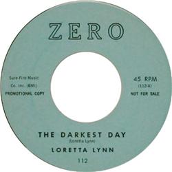 Loretta Lynn "The Darkest Day" Promo 45 (Zero)