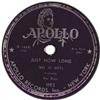 Mel-O-Dots "Just How Long" 78 (Apollo 1952)