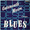 Gatemouth Moore Sings the Blues Mono LP