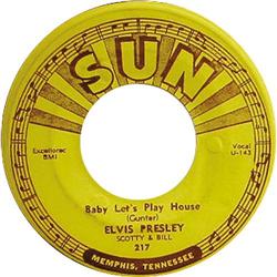 Elvis Presley "Baby Let's Play House" 45 (Sun)
