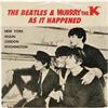 Image 1 : Beatles & Murray The 'K' "As It Happened" 45