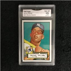 1952 TOPPS MICKEY MANTLE #311 ROOKIE REPRINT (GEM MINT 10)