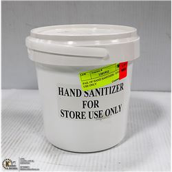 PAIL OF HAND SANITIZER - STORE USE ONLY
