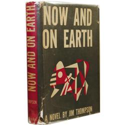 Jim Thompson Rare 1st Novel: Now and On Earth