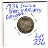 Image 2 : 336 SCARCE 1936 BAR DIE CRACK 10 CENTS