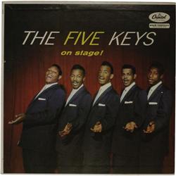 Five Keys  On Stage!  LP (Capitol 828, 1957).