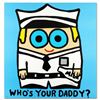 Image 1 : "Who's Your Daddy" Limited Edition Lithograph by Todd Goldman, Numbered and Hand