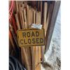 Image 2 : Road Closed Sign & 4' Stakes