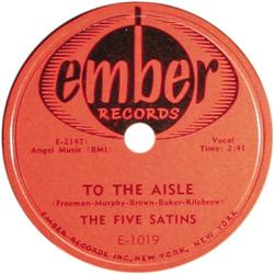 Five Satins "To The Aisle" 78 (Ember Records 101