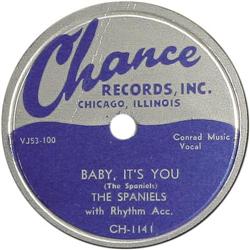 Spaniels "Baby, It's You" 78 (Chance 1141, 1953)