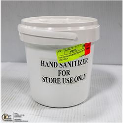 PAIL OF HAND SANITIZER - STORE USE ONLY